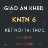 Giáo án KHTN 6 Kết nối tri thức