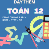 CHUYÊN ĐỀ BÀI TẬP DẠY THÊM TOÁN 12 CẢ NĂM - FORM MỚI 2025 (CHUNG 3 SÁCH KNTT - CTST - CD)