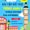 BÀI TẬP BỔ TRỢ TIẾNG ANH 9 - GLOBAL SUCCESS - FULL 4 KỸ NĂNG - CẢ NĂM (Bản word có lời giải, file nghe)