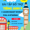 BÀI TẬP BỔ TRỢ TIẾNG ANH 9 - I-LEARN SMART WORLD - FULL 4 KỸ NĂNG - CẢ NĂM (Bản word có lời giải, file nghe)