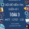 BỘ ĐỀ KIỂM TRA GIỮA KÌ 1 TOÁN 9 CHUNG 3 SÁCH KNTT - CTST - CD (BẢN WORD CÓ GIẢI CHI TIẾT)