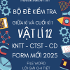 BỘ ĐỀ KIỂM TRA GIỮA KÌ 1 VÀ CUỐI KÌ 1 VẬT LÍ 12 - FORM MỚI 2025 - CHUNG 3 SÁCH KNTT CTST CD (BẢN WORD GIẢI CHI TIẾT)