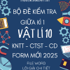 BỘ ĐỀ KIỂM TRA GIỮA KÌ 1 VẬT LÍ 10 - FORM MỚI 2025 - CHUNG 3 SÁCH KNTT CTST CD (BẢN WORD GIẢI CHI TIẾT)