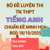 BỘ ĐỀ LUYỆN THI TỐT NGHIỆP THPT TIẾNG ANH THEO FORM ĐỀ MINH HỌA BGD 18.10.2025 (BẢN WORD CÓ KEY, GIẢI CHI TIẾT)