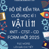 BỘ ĐỀ KIỂM TRA CUỐI KÌ 1 VẬT LÍ 11 FORM MỚI 2025 - CHUNG 3 SÁCH KNTT - CTST - CD (BẢN WORD GIẢI CHI TIẾT)