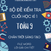 BỘ ĐỀ KIỂM TRA CUỐI KÌ 1 TOÁN 9 - CHÂN TRỜI SÁNG TẠO (BẢN WORD GIẢI CHI TIẾT)