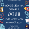 BỘ ĐỀ KIỂM TRA GIỮA KÌ 2 VẬT LÍ 11 FORM MỚI 2025 KNTT CTST CÁNH DIỀU WORD GIẢI CHI TIẾT