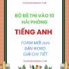 BỘ ĐỀ THI THAM KHẢO VÀO 10 MÔN TIẾNG ANH FORM MỚI HẢI PHÒNG NĂM 2025-2026 (BẢN WORD GIẢI CHI TIẾT)