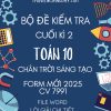 BỘ ĐỀ KIỂM TRA CUỐI KÌ 2 TOÁN 10 CTST FORM MỚI 2025 CHÂN TRỜI SÁNG TẠO CV 7991 WORD GIẢI CHI TIẾT