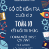 BỘ ĐỀ KIỂM TRA CUỐI KÌ 2 TOÁN 10 KNTT FORM MỚI 2025 KẾT NỐI TRI THỨC CV 7991 WORD GIẢI CHI TIẾT