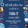 BỘ ĐỀ KIỂM TRA CUỐI KÌ 2 TOÁN 11 FORM MỚI 2025 CÁNH DIỀU CV 7991 WORD GIẢI CHI TIẾT