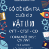 BỘ ĐỀ KIỂM TRA CUỐI KÌ 2 VẬT LÍ 10 FORM MỚI 2025 CHUNG 3 SÁCH KNTT CTST CD CV 7991 WORD GIẢI CHI TIẾT