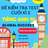 ĐỀ KIỂM TRA TEST CUỐI KÌ 2 TIẾNG ANH 10 GLOBAL SUCCESS FORM MỚI 2025 MINH HỌA BGD 18-10 WORD KEY CHI TIẾT