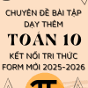 CHUYÊN ĐỀ BÀI TẬP DẠY THÊM TOÁN 10 FORM MỚI 2025-2026 CẢ NĂM KẾT NỐI TRI THỨC KNTT
