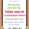 BÀI TẬP TEST BỔ TRỢ TIẾNG ANH 10 I LEARN SMART WORLD FORM MỚI 2025-2026