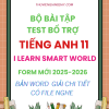 BÀI TẬP TEST BỔ TRỢ TIẾNG ANH 11 I LEARN SMART WORLD FORM MỚI 2025-2026 CÓ NGHE