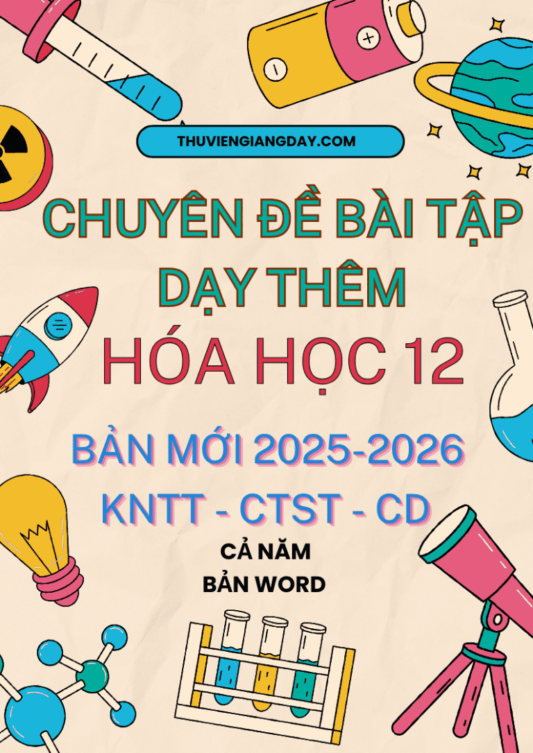 CHUYÊN ĐỀ BÀI TẬP DẠY THÊM HÓA HỌC 12 BẢN MỚI 2025-2026 KNTT CTST CÁNH DIỀU