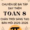 CHUYÊN ĐỀ BÀI TẬP DẠY THÊM TOÁN 8 SÁCH CHÂN TRỜI SÁNG TẠO BẢN MỚI 2025-2026