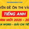 CHUYÊN ĐỀ ÔN THI VÀO 10 MÔN TIẾNG ANH FORM MỚI 2025-2026 BẢN WORD GIẢI CHI TIẾT