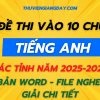 ĐỀ THI VÀO 10 CHUYÊN ANH CÁC TỈNH NĂM 2025-2026 BẢN WORD CÓ FILE NGHE GIẢI CHI TIẾT