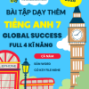 TÀI LIỆU DẠY THÊM FULL 4 KĨ NĂNG TIẾNG ANH 7 GLOBAL SUCCESS FORM MỚI 2025-2026