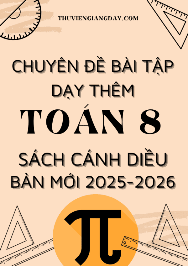 CHUYÊN ĐỀ BÀI TẬP DẠY THÊM TOÁN 8 SÁCH CÁNH DIỀU BẢN MỚI 2025-2026