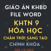 GIÁO ÁN KHBD KHTN 9 PHẦN HÓA HỌC CHÂN TRỜI SÁNG TẠO