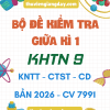 BỘ ĐỀ ÔN TẬP KIỂM TRA GIỮA KÌ 1 KHTN 9 LÍ HOÁ SINH CV 7991 NĂM 2026
