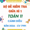 BỘ ĐỀ ÔN TẬP KIỂM TRA GIỮA KÌ 1 TOÁN 11 CÁNH DIỀU CV 7991 NĂM 2026