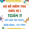 BỘ ĐỀ ÔN TẬP KIỂM TRA GIỮA KÌ 1 TOÁN 11 KẾT NỐI TRI THỨC CV 7991 NĂM 2026