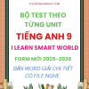 BỘ TEST THEO TỪNG UNIT TIẾNG ANH 9 I-LEARN SMART WORLD FORM MỚI 2025-2026