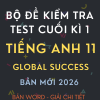 BỘ ĐỀ KIỂM TRA TEST CUỐI HỌC KÌ 1 TIẾNG ANH 11 GLOBAL SUCCESS 2026