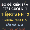 BỘ ĐỀ KIỂM TRA TEST CUỐI HỌC KÌ 1 TIẾNG ANH 12 GLOBAL SUCCESS 2026