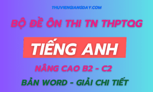 BỘ ĐỀ ÔN THI TỐT NGHIỆP THPTQG MÔN TIẾNG ANH NĂM 2026 NÂNG CAO B2-C2