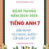 BỘ TỔNG HỢP ĐỀ THI HSG TIẾNG ANH 7 CÁC TỈNH NĂM 2024 - 2025