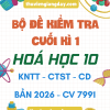 ĐỀ KIỂM TRA CUỐI HỌC KÌ 1 HÓA HỌC 10 CV 7991 2026