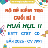 ĐỀ KIỂM TRA CUỐI HỌC KÌ 1 HÓA HỌC 11 CV 7991 KNTT CTST CÁNH DIỀU 2026