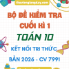 ĐỀ KIỂM TRA CUỐI KÌ 1 TOÁN 10 CV 7991 NĂM 2026 KNTT
