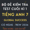 ĐỀ KIỂM TRA TEST CUỐI KÌ 1 GLOBAL SUCCESS 7 CV 7991 CÓ NGHE 2026