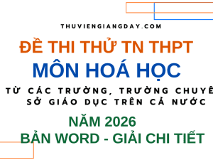 ĐỀ THI THỬ TỐT NGHIỆP THPT MÔN HOÁ HỌC 2026 CÁC TRƯỜNG CHUYÊN SỞ GIÁO DỤC CÁC TỈNH