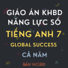 GIÁO ÁN TÍCH HỢP NĂNG LỰC SỐ TIẾNG ANH 7 GLOBAL SUCCESS