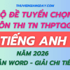BỘ ĐỀ TUYỂN CHỌN ÔN THI TỐT NGHIỆP THPT TIẾNG ANH NĂM 2026