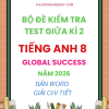 ĐỀ KIỂM TRA TEST GIỮA KÌ 2 TIẾNG ANH 8 GLOBAL SUCCESS 2026