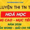 BỘ ĐỀ LUYỆN THI TỐT NGHIỆP THPT MÔN HOÁ HỌC NÂNG CAO NĂM 2026
