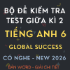 ĐỀ KIỂM TRA TEST GIỮA KÌ 2 GLOBAL SUCCESS 6 CÓ NGHE 2026