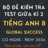 ĐỀ KIỂM TRA TEST GIỮA KÌ 2 GLOBAL SUCCESS 8 CV 7991 CÓ NGHE 2026