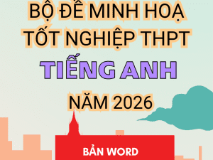 đề minh họa tốt nghiệp thpt tiếng anh 2026