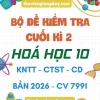 Bộ đề kiểm tra cuối kì 2 Hoá học 10 CV 7991 năm 2026