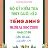 Bộ đề kiểm tra cuối kì 2 Tiếng Anh 9 Global Success năm 2026