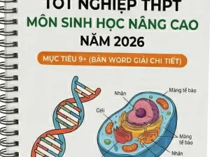 Bộ đề luyện thi tốt nghiệp THPT môn Sinh học nâng cao 2026